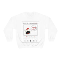 Singing Loud Christmas Sweatshirt