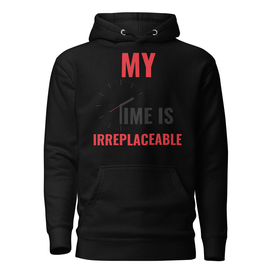 Time is Irreplaceable Unisex Hoodie - II