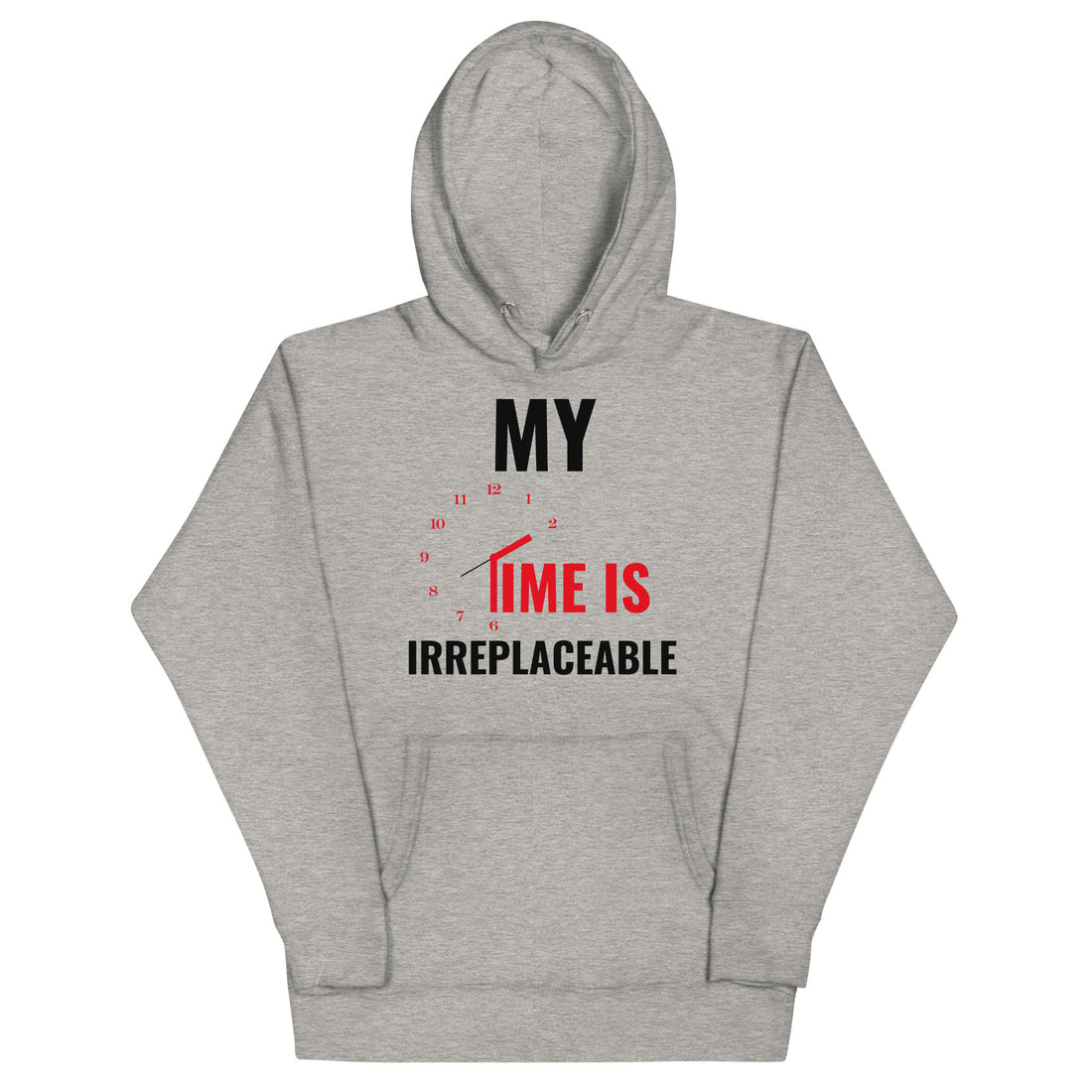 Irreplaceable Time Unisex Hoodie