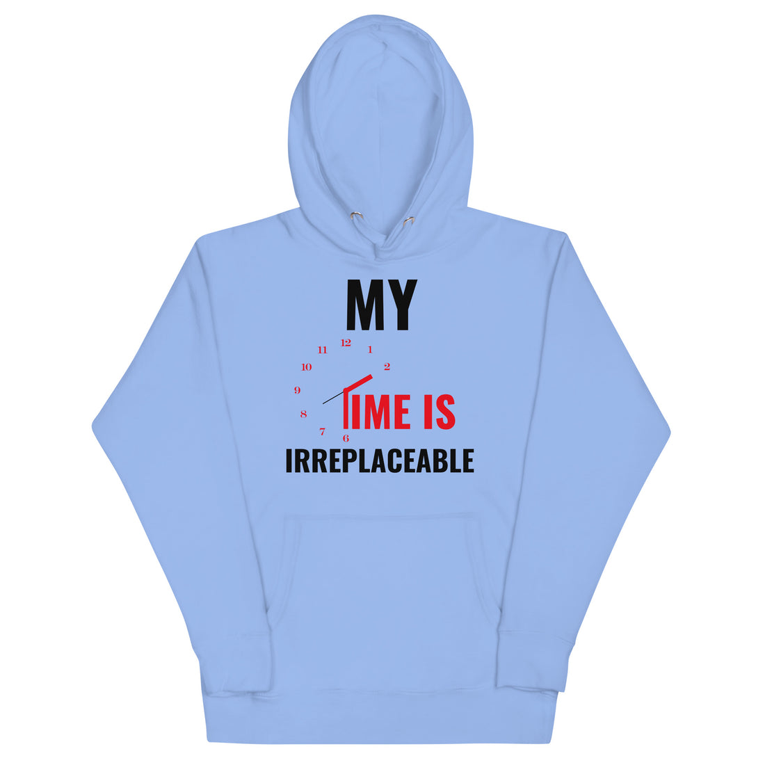 Irreplaceable Time Unisex Hoodie