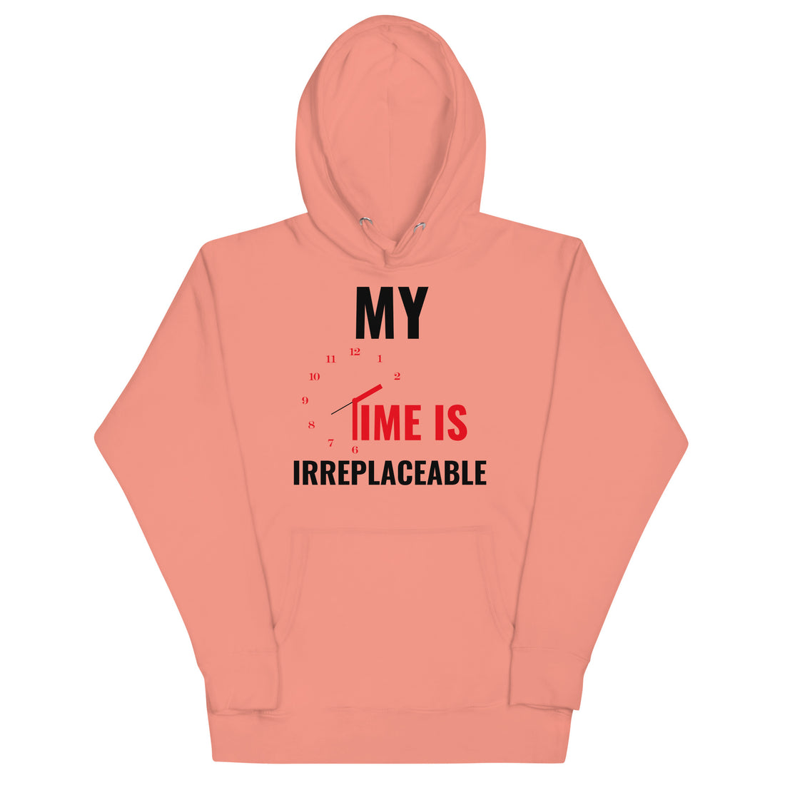 Irreplaceable Time Unisex Hoodie