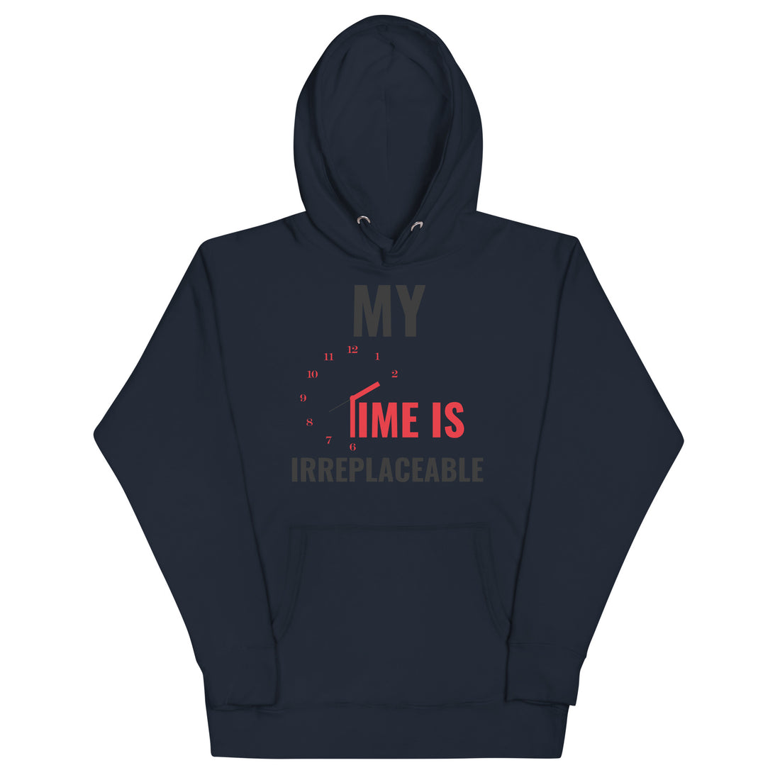 Irreplaceable Time Unisex Hoodie