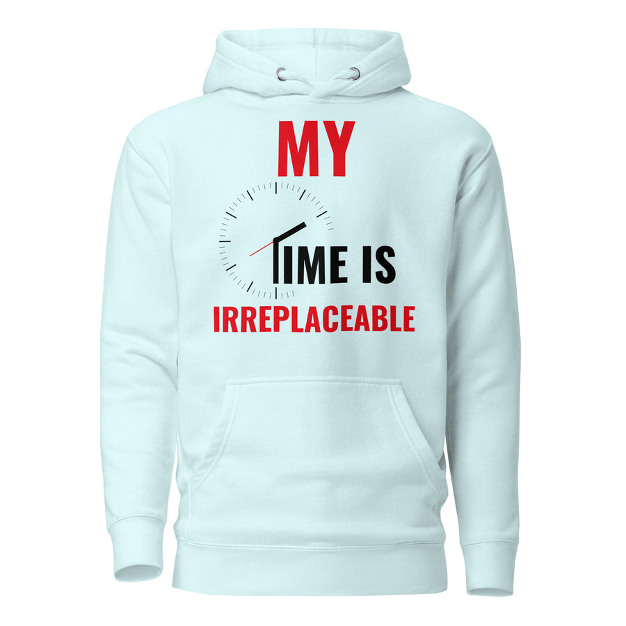 Time is Irreplaceable Unisex Hoodie - II